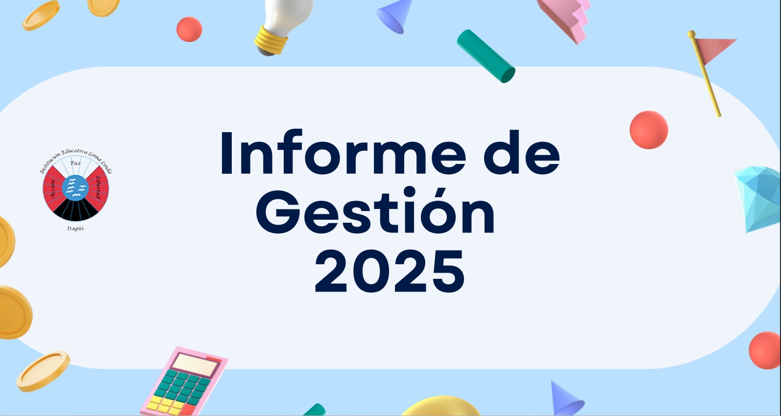 Te presentamos nuestro informe de gestión del año 2025.
